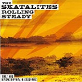 Skatalites 'Rolling Steady'  CD
